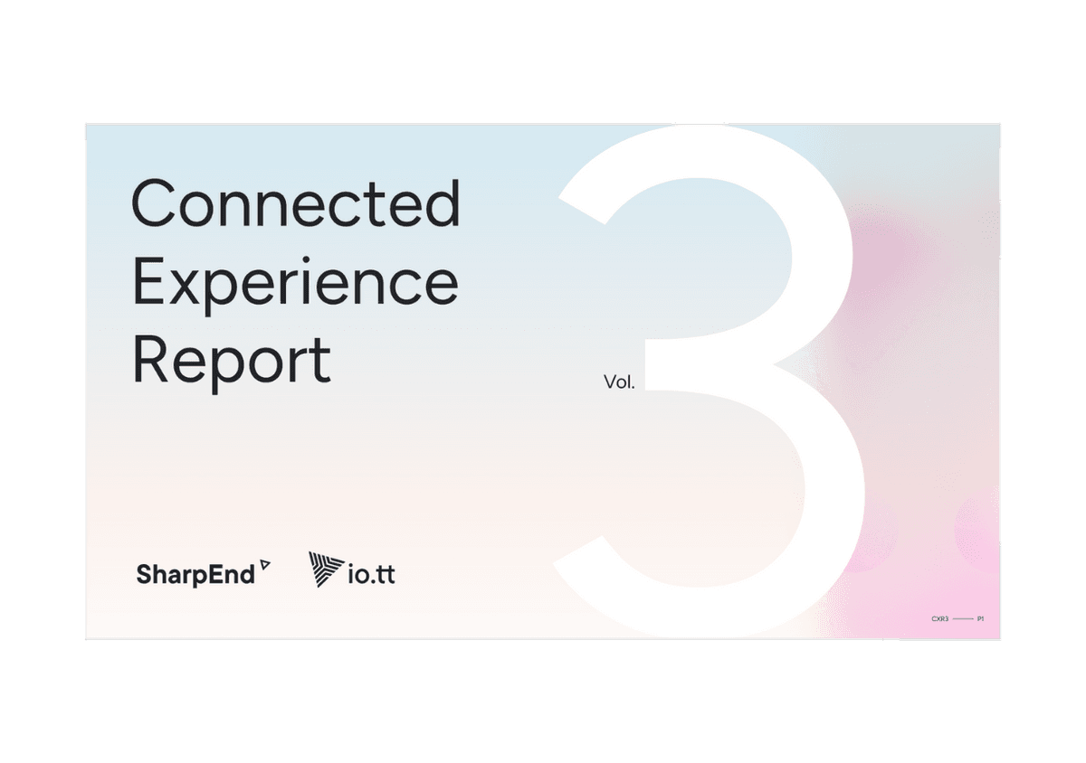 Connected Experiences Report Vol. 3 whitepaper image